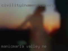 manicmaria Valley NE