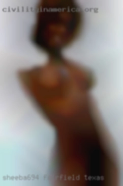 sheeba694 Fairfield Texas